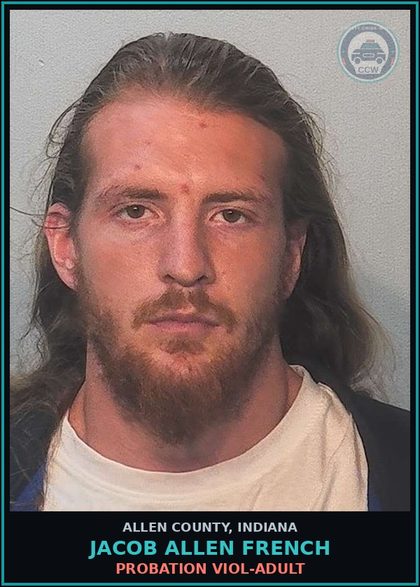 CCW arrest card for Jacob Allen French in Allen County: PROBATION VIOL-ADULT
