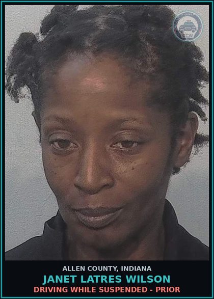 CCW arrest card for Janet Latres Wilson in Allen County: DRIVING WHILE SUSPENDED - PRIOR