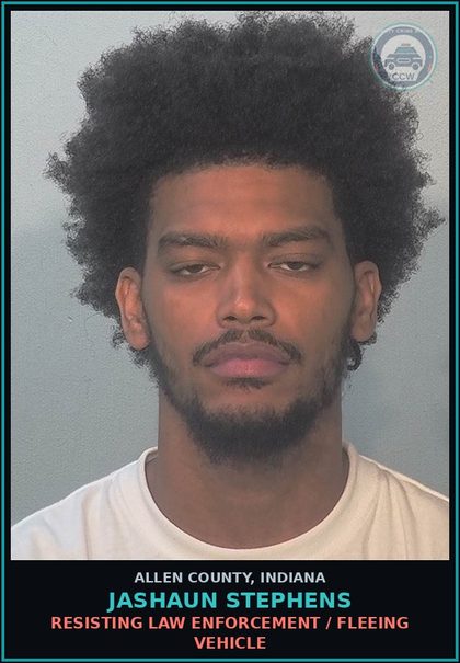 CCW arrest card for Jashaun Stephens in Allen County: RESISTING LAW ENFORCEMENT / FLEEING VEHICLE