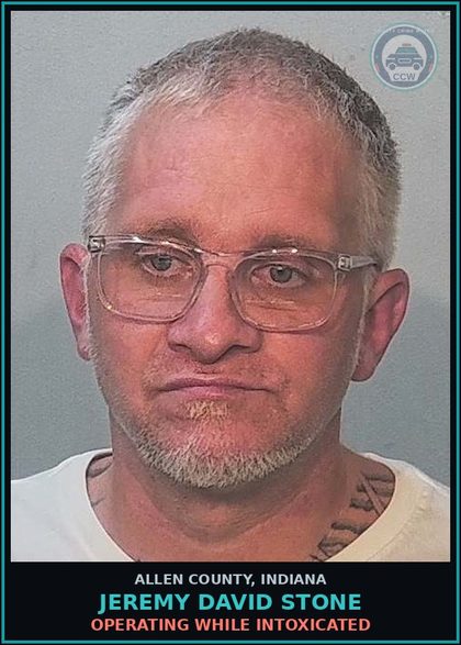 CCW arrest card for Jeremy David Stone in Allen County: OPERATING WHILE INTOXICATED