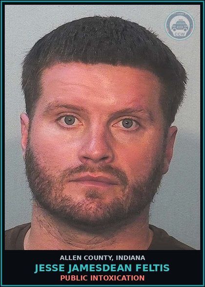 CCW arrest card for Jesse Jamesdean Feltis in Allen County: PUBLIC INTOXICATION