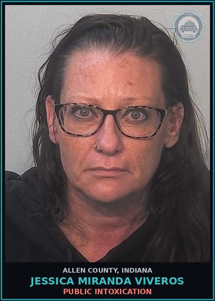 CCW arrest card for Jessica Miranda Viveros in Allen County: PUBLIC INTOXICATION