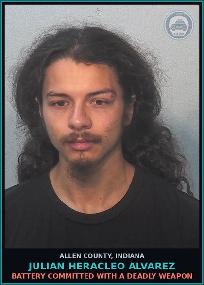 CCW arrest card for Julian Heracleo Alvarez in Allen County: BATTERY COMMITTED WITH A DEADLY WEAPON
