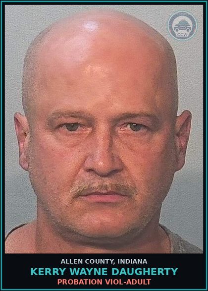 CCW arrest card for Kerry Wayne Daugherty in Allen County: PROBATION VIOL-ADULT