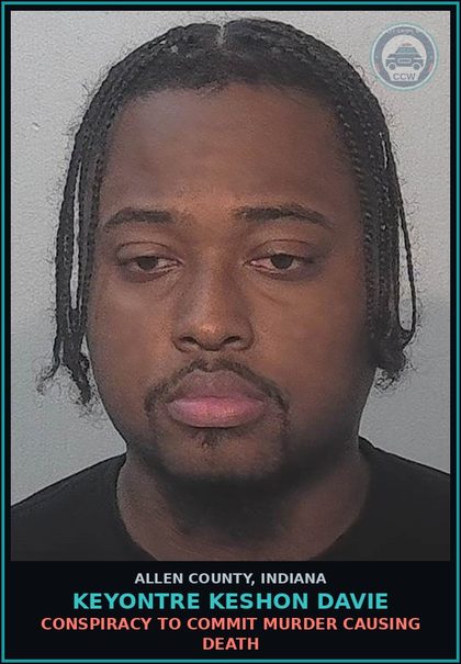 CCW arrest card for Keyontre Keshon Davie in Allen County: CONSPIRACY TO COMMIT MURDER CAUSING DEATH