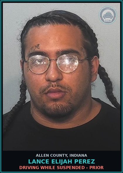 CCW arrest card for Lance Elijah Perez in Allen County: DRIVING WHILE SUSPENDED - PRIOR