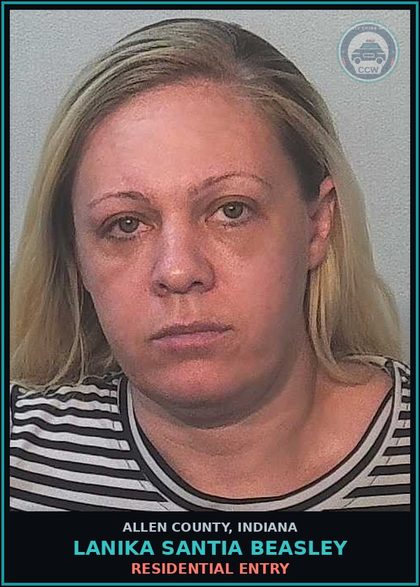CCW arrest card for Lanika Santia Beasley in Allen County: RESIDENTIAL ENTRY