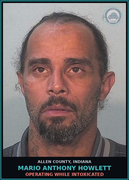 CCW arrest card for Mario Anthony Howlett in Allen County: OPERATING WHILE INTOXICATED