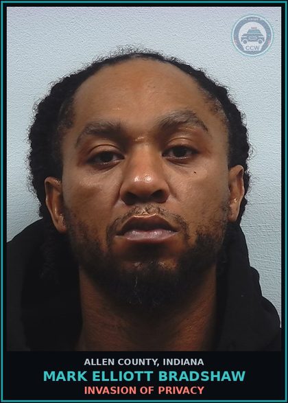 CCW arrest card for Mark Elliott Bradshaw in Allen County: INVASION OF PRIVACY