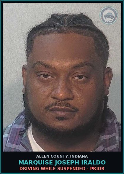 CCW arrest card for Marquise Joseph Iraldo in Allen County: DRIVING WHILE SUSPENDED - PRIOR