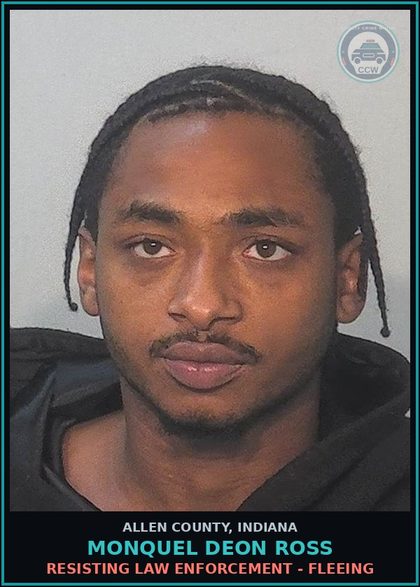 CCW arrest card for Monquel Deon Ross in Allen County: RESISTING LAW ENFORCEMENT - FLEEING