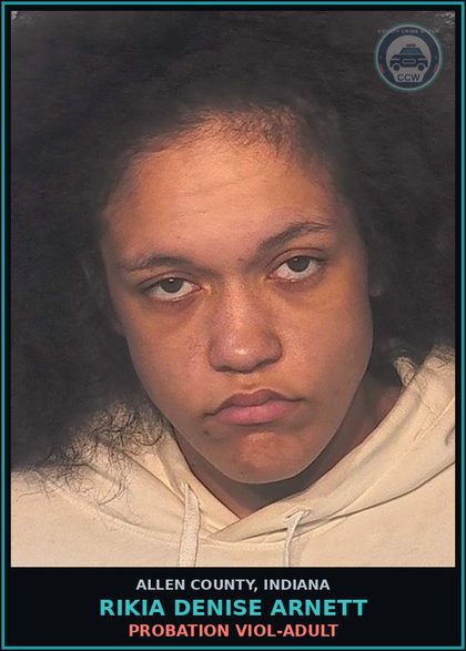CCW arrest card for Rikia Denise Arnett in Allen County: PROBATION VIOL-ADULT