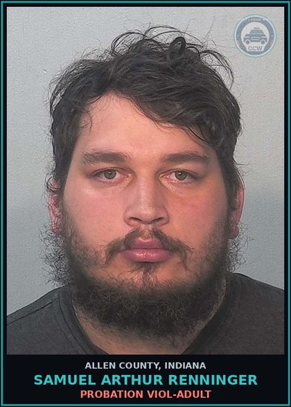 CCW arrest card for Samuel Arthur Renninger in Allen County: PROBATION VIOL-ADULT