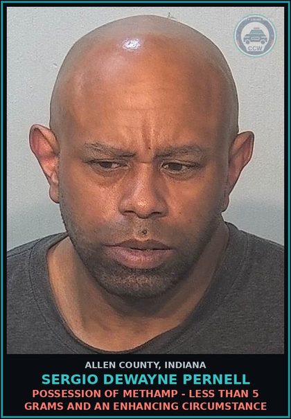 CCW arrest card for Sergio Dewayne Pernell in Allen County: POSSESSION OF Methamp - LESS THAN 5 GRAMS AND AN ENHANCING CIRCUMSTANCE