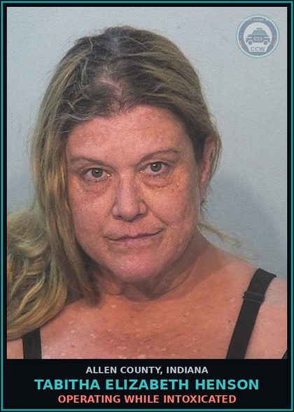 CCW arrest card for Tabitha Elizabeth Henson in Allen County: OPERATING WHILE INTOXICATED