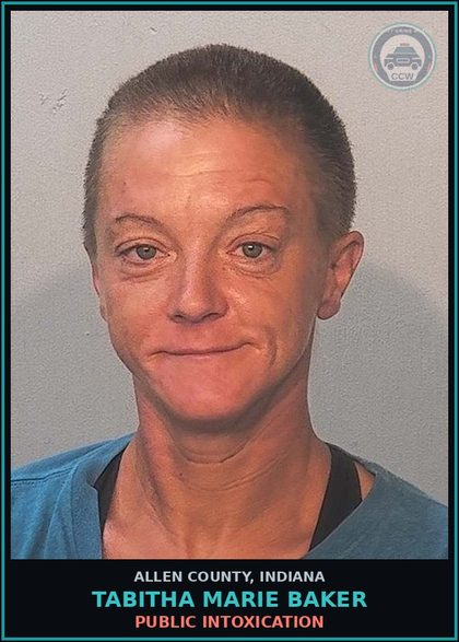 CCW arrest card for Tabitha Marie Baker in Allen County: PUBLIC INTOXICATION