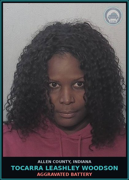 CCW arrest card for Tocarra Leashley Woodson in Allen County: AGGRAVATED BATTERY