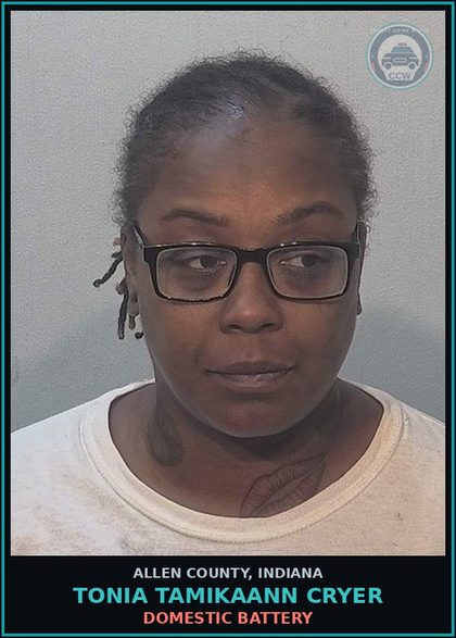 CCW arrest card for Tonia Tamikaann Cryer in Allen County: DOMESTIC BATTERY