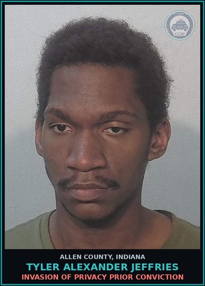 CCW arrest card for Tyler Alexander Jeffries in Allen County: INVASION OF PRIVACY PRIOR CONVICTION