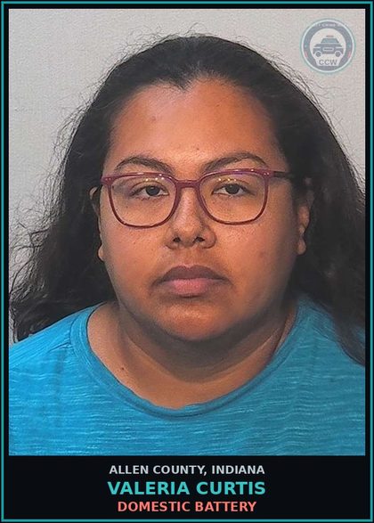 CCW arrest card for Valeria Curtis in Allen County: DOMESTIC BATTERY