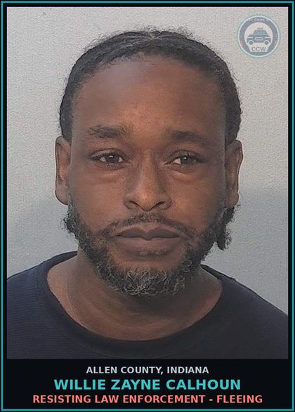 CCW arrest card for Willie Zayne Calhoun in Allen County: RESISTING LAW ENFORCEMENT - FLEEING