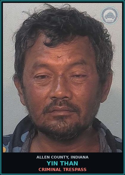 CCW arrest card for Yin Than in Allen County: CRIMINAL TRESPASS