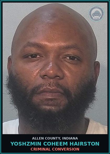 CCW arrest card for Yoshzmin Coheem Hairston in Allen County: CRIMINAL CONVERSION