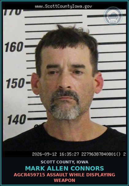 CCW arrest card for Mark Allen Connors in Scott County: AGCR459715 ASSAULT WHILE DISPLAYING WEAPON
