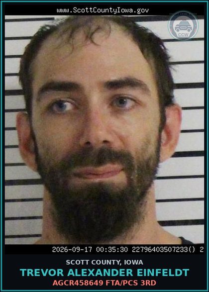 CCW arrest card for Trevor Alexander Einfeldt in Scott County: AGCR458649 FTA/PCS 3RD