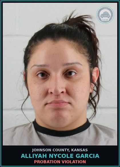 CCW arrest card for ALLIYAH NYCOLE GARCIA in Johnson County: PROBATION VIOLATION