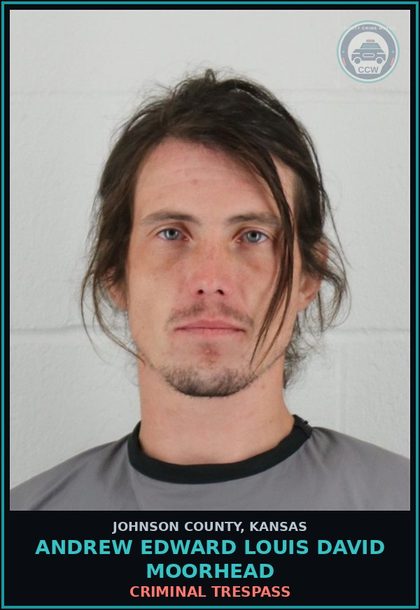 CCW arrest card for ANDREW EDWARD LOUIS DAVID MOORHEAD in Johnson County: CRIMINAL TRESPASS