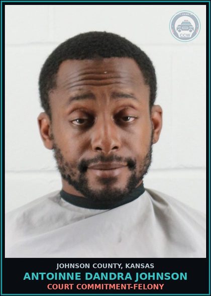 CCW arrest card for ANTOINNE DANDRA JOHNSON in Johnson County: COURT COMMITMENT-FELONY