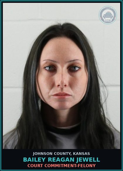 CCW arrest card for BAILEY REAGAN JEWELL in Johnson County: COURT COMMITMENT-FELONY