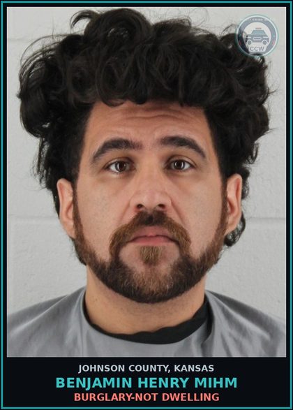 CCW arrest card for BENJAMIN HENRY MIHM in Johnson County: BURGLARY-NOT DWELLING