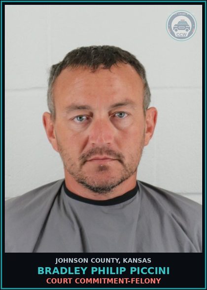 CCW arrest card for BRADLEY PHILIP PICCINI in Johnson County: COURT COMMITMENT-FELONY