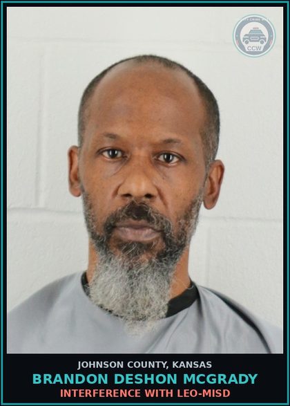 CCW arrest card for BRANDON DESHON MCGRADY in Johnson County: INTERFERENCE WITH LEO-MISD