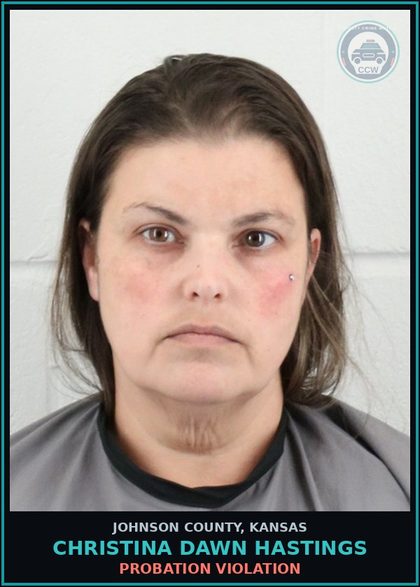 CCW arrest card for CHRISTINA DAWN HASTINGS in Johnson County: PROBATION VIOLATION