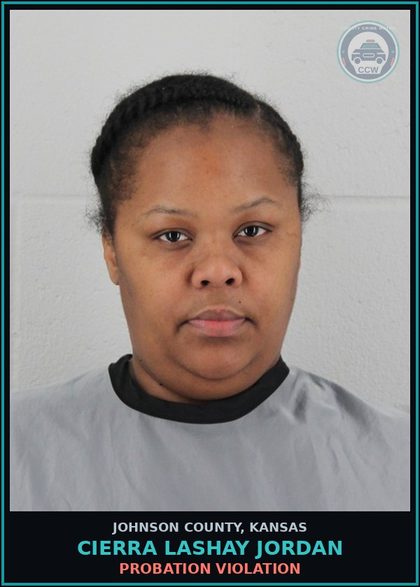 CCW arrest card for CIERRA LASHAY JORDAN in Johnson County: PROBATION VIOLATION