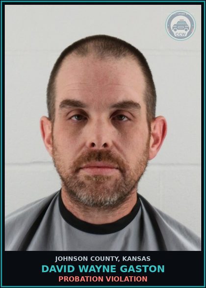 CCW arrest card for DAVID WAYNE GASTON in Johnson County: PROBATION VIOLATION