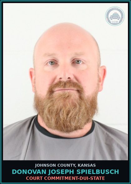 CCW arrest card for DONOVAN JOSEPH SPIELBUSCH in Johnson County: COURT COMMITMENT-DUI-STATE