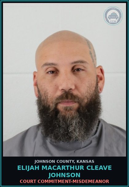 CCW arrest card for ELIJAH MACARTHUR CLEAVE JOHNSON in Johnson County: COURT COMMITMENT-MISDEMEANOR