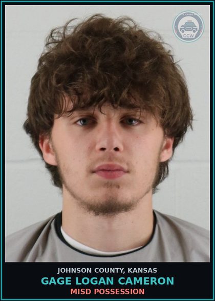 CCW arrest card for GAGE LOGAN CAMERON in Johnson County: MISD POSSESSION