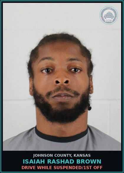 CCW arrest card for ISAIAH RASHAD BROWN in Johnson County: DRIVE WHILE SUSPENDED/1ST OFF