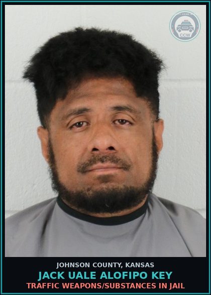 CCW arrest card for JACK UALE ALOFIPO KEY in Johnson County: TRAFFIC WEAPONS/DRUGS IN JAIL