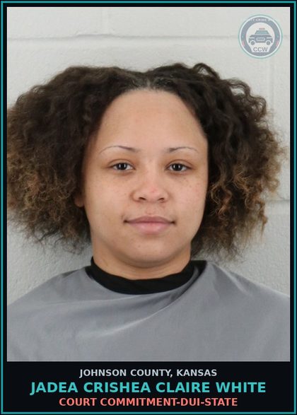 CCW arrest card for JADEA CRISHEA CLAIRE WHITE in Johnson County: COURT COMMITMENT-DUI-STATE