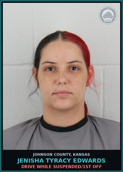 CCW arrest card for JENISHA TYRACY EDWARDS in Johnson County: DRIVE WHILE SUSPENDED/1ST OFF