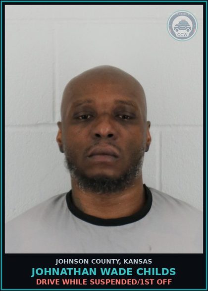 CCW arrest card for JOHNATHAN WADE CHILDS in Johnson County: DRIVE WHILE SUSPENDED/1ST OFF