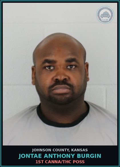 CCW arrest card for JONTAE ANTHONY BURGIN in Johnson County: 1ST Canna/THC POSS