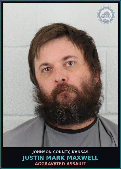 CCW arrest card for JUSTIN MARK MAXWELL in Johnson County: AGGRAVATED ASSAULT