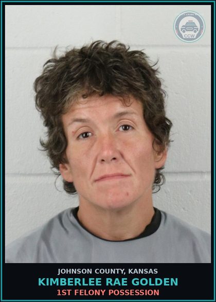 CCW arrest card for KIMBERLEE RAE GOLDEN in Johnson County: 1ST FELONY POSSESSION